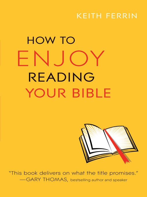 Title details for How to Enjoy Reading Your Bible by Keith Ferrin - Available